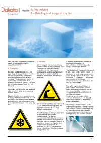 Safety Advice. 9 – Handling and Usage of Dry Ice