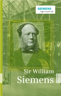 William Siemens Was a Member of the Founding Generation of the Siemens Company