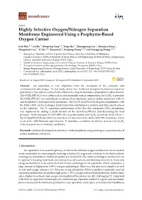 Highly Selective Oxygen/Nitrogen Separation Membrane Engineered Using a Porphyrin-Based Oxygen Carrier