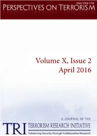 Volume X, Issue 2 April 2016 PERSPECTIVES on TERRORISM Volume 10, Issue 2