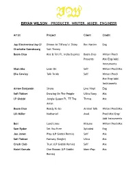 Bryan Wilson – Producer, Writer, Mixer, Engineer