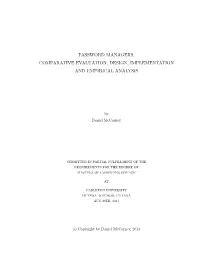 Password Managers: Comparative Evaluation, Design, Implementation and Empirical Analysis