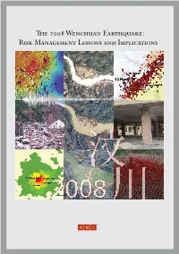 The 2008 Wenchuan Earthquake: Risk Management Lessons and Implications Ic Acknowledgements