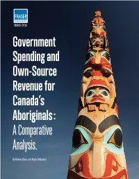 Government Spending and Own-Source Revenue for Canada’S Aboriginals : a Comparative Analysis