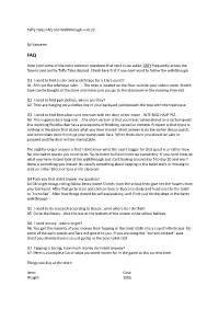 Taffy Tales FAQ and Walkthrough – V0.22 by Varuelen Here I Put Some of the Most Common Questions That Tend to Be Asked VERY Fr