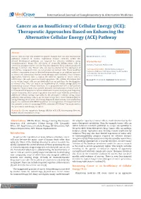 Cancer As an Insufficiency of Cellular Energy (ICE): Therapeutic Approaches Based on Enhancing the Alternative Cellular Energy (ACE) Pathway
