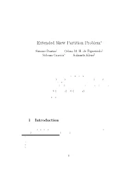 Extended Skew Partition Problem∗