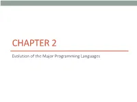 Evolution of the Major Programming Languages Genealogy of Common Languages Zuse’S Plankalkül