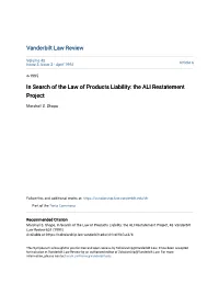 In Search of the Law of Products Liability: the ALI Restatement Project
