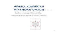 Numerical Computation with Rational Functions