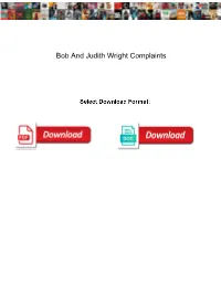 Bob and Judith Wright Complaints