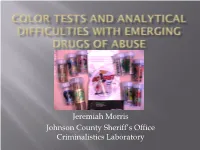 Color Tests and Analytical Difficulties with Emerging Drugs of Abuse