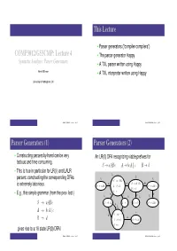 COMP3012/G53CMP: Lecture 4 This Lecture Parser Generators