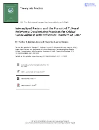 Internalized Racism and the Pursuit of Cultural Relevancy: Decolonizing Practices for Critical Consciousness with Preservice Teachers of Color