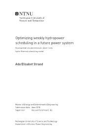 Optimizing Weekly Hydropower Scheduling in a Future Power System