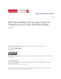 Why Dissent Matters: Because Some People See Things the Rest of Us Miss, by William Kaplan Jory Binder