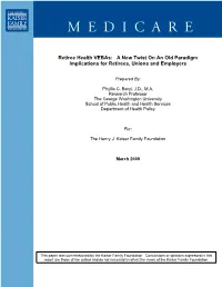 Retiree Health Vebas: a New Twist on an Old Paradigm Implications for Retirees, Unions and Employers
