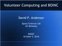 Volunteer Computing and BOINC