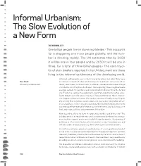 Informal Urbanism: the Slow Evolution of a New Form