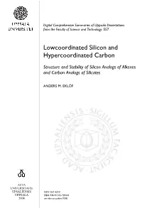 Lowcoordinated Silicon and Hypercoordinated Carbon