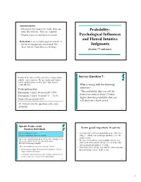 Probability: Psychological Influences and Flawed Intuitive Judgments