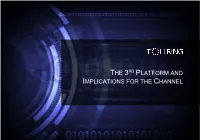 The 3Rd Platform and Implications for the Channel