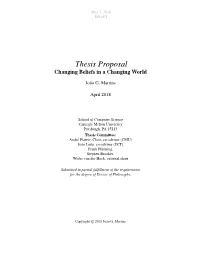 Thesis Proposal Changing Beliefs in a Changing World