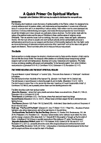 A Quick Primer on Spiritual Warfare Copyright John Edmiston 2003 but May Be Copied & Distributed for Non-Profit Use