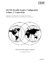 OS/390 Parallel Sysplex Configuration Volume 3: Connectivity