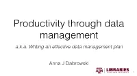 Productivity Through Data Management A.K.A