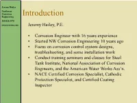 Introduction Engineering 360.826.4570 Nwcorrosion.Com Jeremy Hailey, P.E