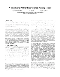A Microkernel API for Fine-Grained Decomposition
