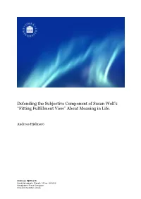 Defending the Subjective Component of Susan Wolf's
