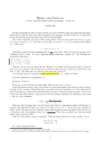 Higher-Order Functions 15-150: Principles of Functional Programming – Lecture 13