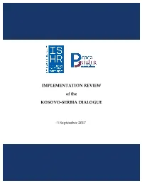IMPLEMENTATION REVIEW of the KOSOVO-SERBIA DIALOGUE
