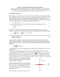 Lecture 8. from Nonlinear Optical Effects to Squeezing. 1. Quadrature