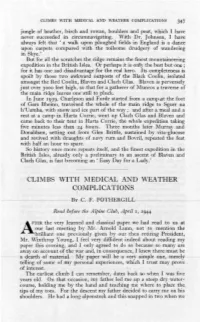 CLIMBS with MEDICAL and WEATHER COMPLICATIONS 347 • • Jungle of Heather, Birch and Rowan, Boulders and Peat, Which I Have Never Succeeded in Circumnavigating