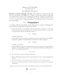 Physics 305, Fall 2008 Problem Set 8 Due Thursday, December 3