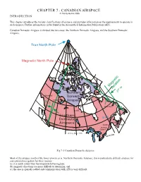 CHAPTER 7 - CANADIAN AIRSPACE © Reilly Burke 2005 INTRODUCTION
