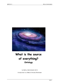 What Is the Source of Everything? Ontology
