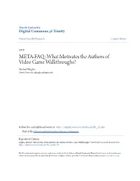 What Motivates the Authors of Video Game Walkthroughs? Michael Hughes Trinity University, Mhughes@Trinity.Edu