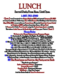 Served Daily from 11Am. Until 5Pm