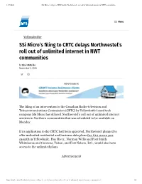 Ssi Micro's Ling to CRTC Delays Northwestel's Roll out of Unlimited
