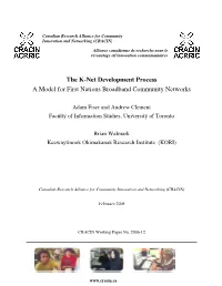 The K-Net Development Process a Model for First Nations Broadband Community Networks
