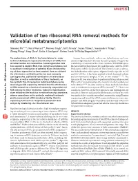 Validation of Two Ribosomal RNA Removal Methods for Microbial Metatranscriptomics