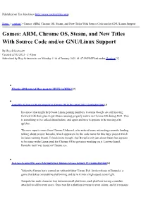 Games: ARM, Chrome OS, Steam, and New Titles with Source Code And/Or GNU/Linux Support