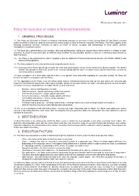 Policy for Execution of Orders in Financial Instruments