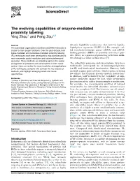 The Evolving Capabilities of Enzyme-Mediated Proximity Labeling Ying Zhou1 and Peng Zou1,2