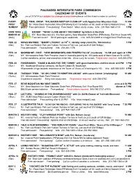PALISADES INTERSTATE PARK COMMISSION CALENDAR of EVENTS (As of 2/19/14 but Subject to Change at Any Time--Please Call the Listed Number to Confirm)