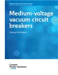 Medium-Voltage Vacuum Circuit Breakers